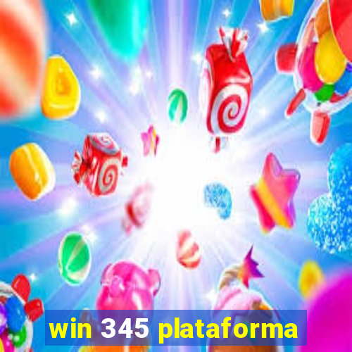 win 345 plataforma